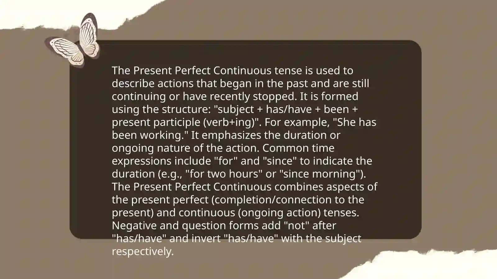 Present perfect continuous and present perfect simple 3