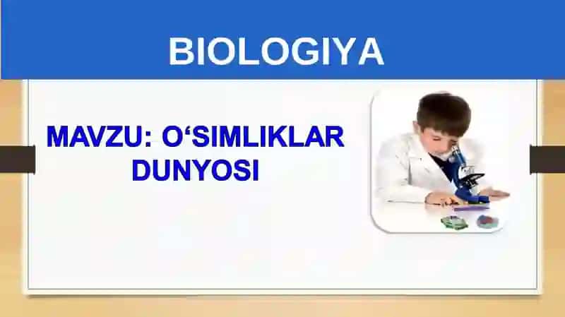 BIOLOGIYA 5-sinf MUSTAHKAMLASH 3