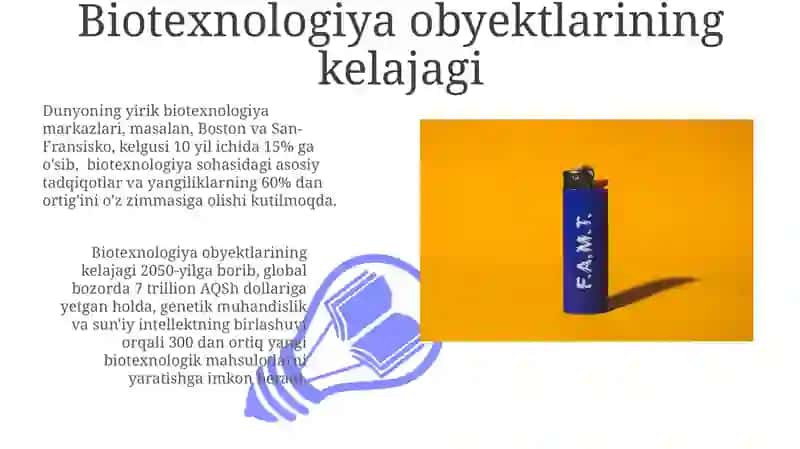 Biotexnologiya Ob'ektlarining Kelajagi 3