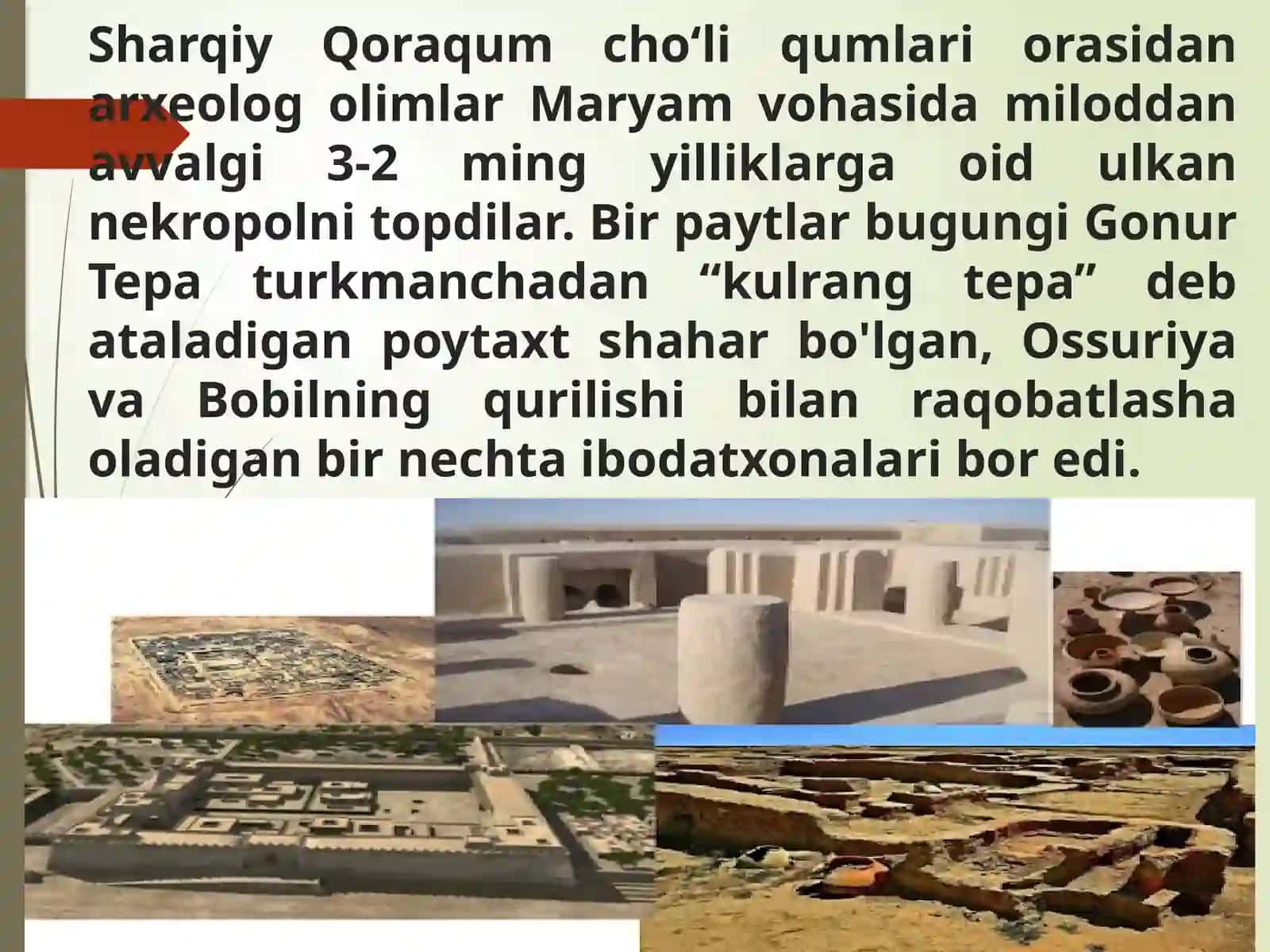 Turkmanistondagi Gunur Tepa qumlamalari 3