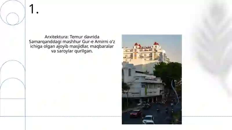 Amir Temurning davlat yuritishi va me'morchiligiga qo'shgan xisasi 3