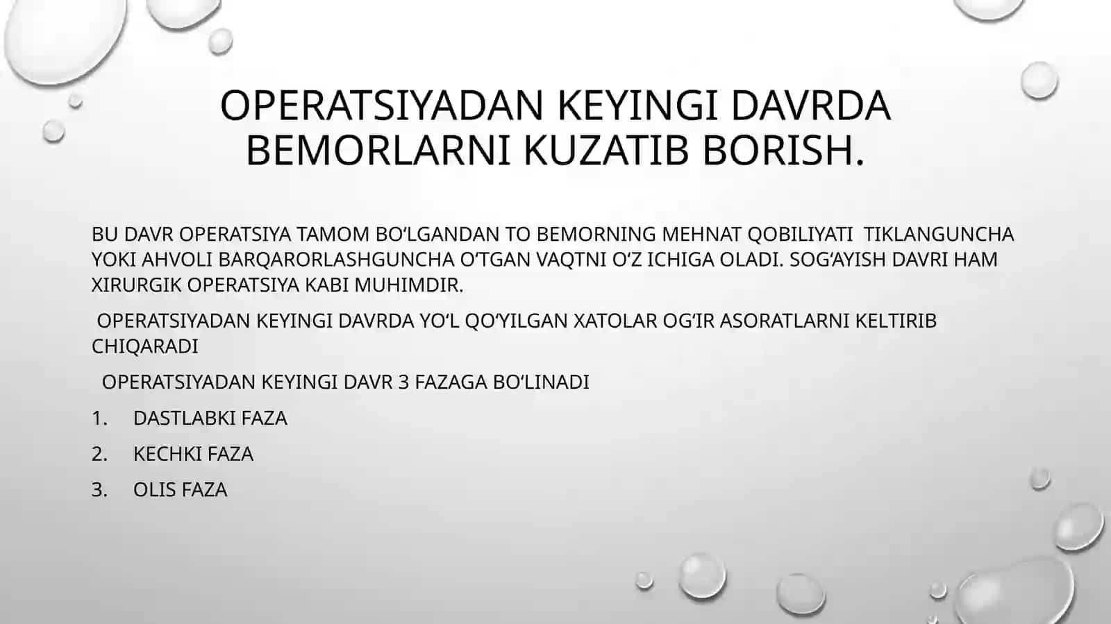 Operatsiyadan keyingi davr 3 fazagaboʻlinadi 3