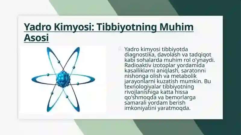 Yadro kimyosining tibbiyotdagi o'rniga oid ma'lumotlar 3
