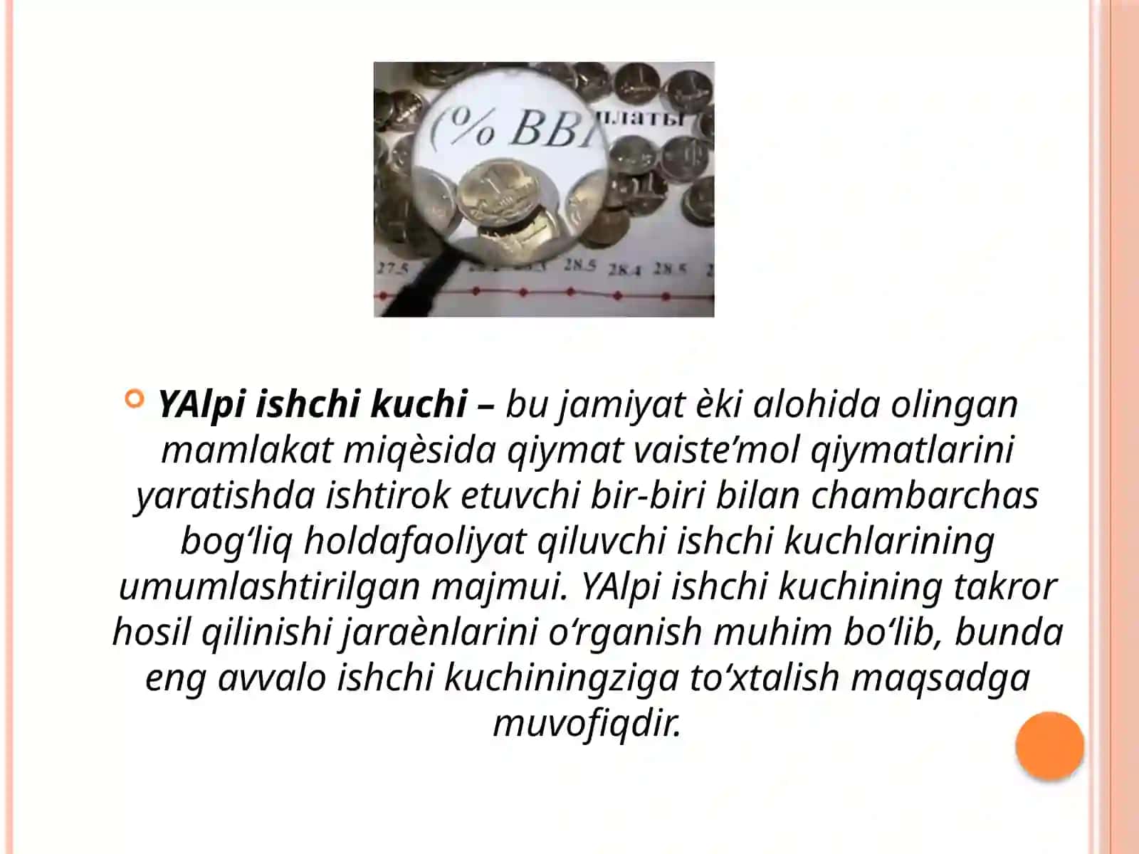 YAlpi ishchi kuchi –bu jamiyatѐki alohida olingan mamlakat miqѐsida qiymat vaiste’mol qiymatlarini yaratishda ishtirok etuvchi bir-biri bilan chambarchas bog‘liq holdafaoliyat qiluvchi ishchi kuchlarining umumlashtirilgan majmui 3