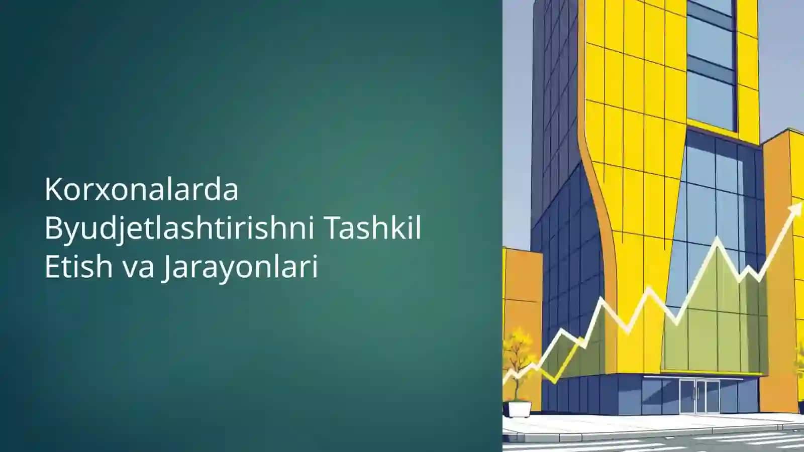 Korxonalarda budjetlashtirishni tashkil etish 3