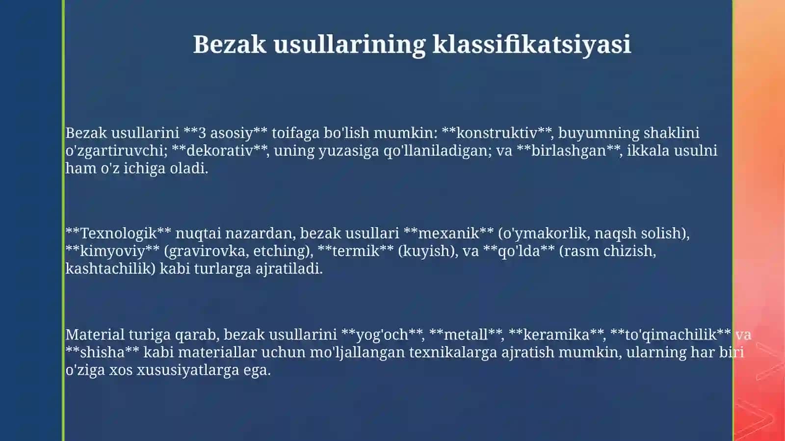 Bezak usullarining klassifikatsiyasi 3