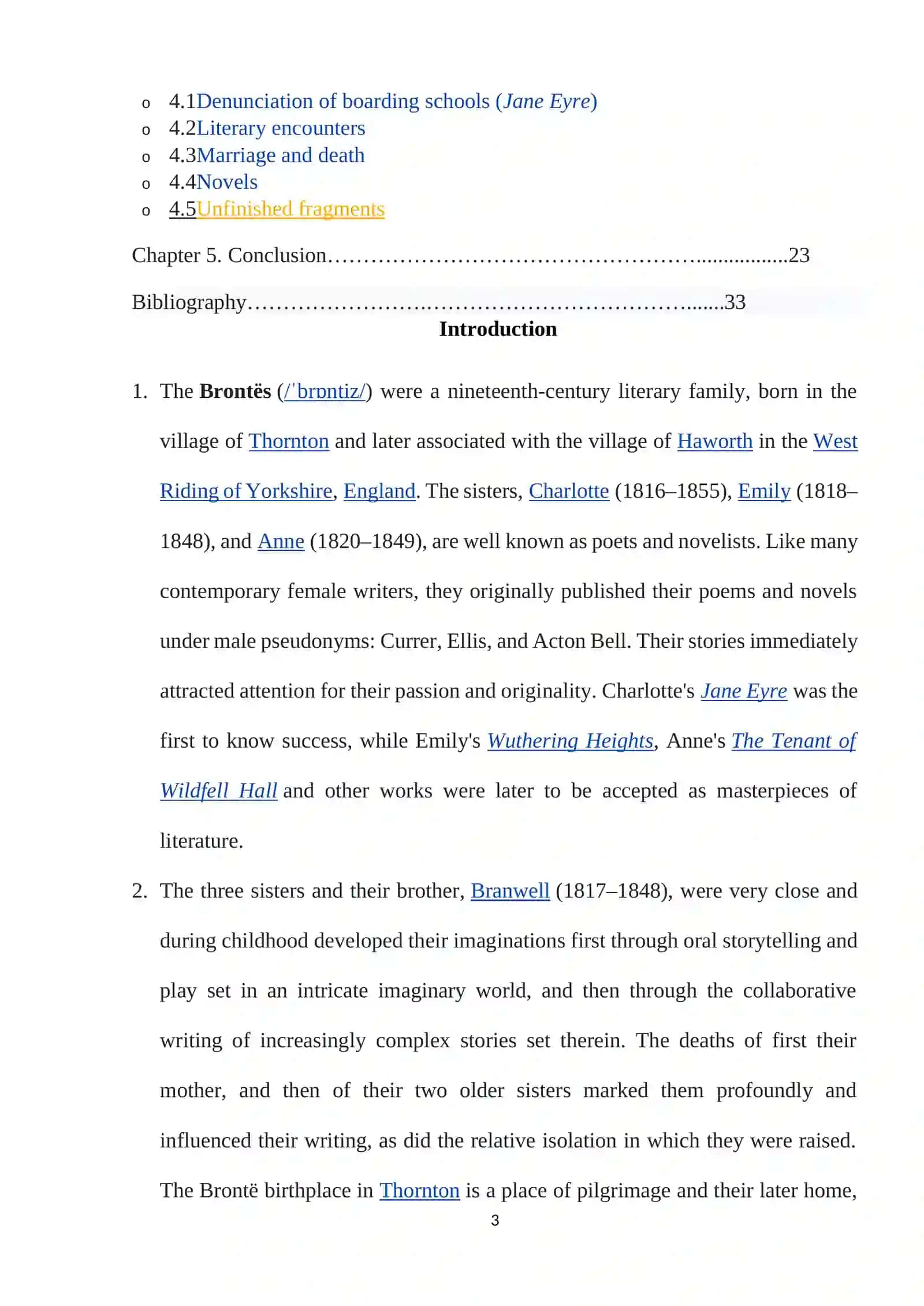 She writers in English Literature. (Sister Bronte’s) 3