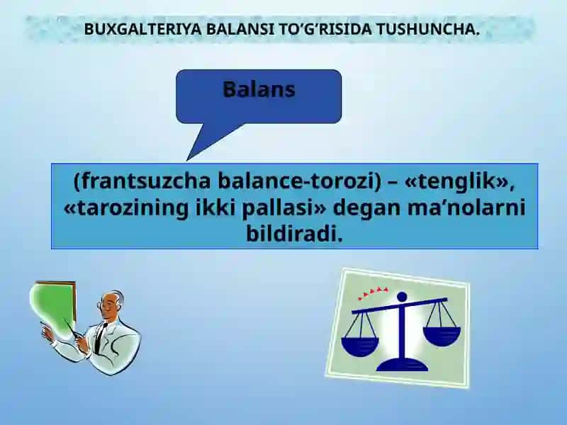 BUXGALTERIYA BALANSI, UNING TUZILISHI VA MAZMUNI 3
