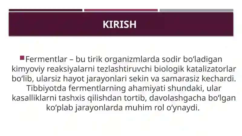 Mavzu: Fermentlarning tibbiyotda qoʻllanilishi. 3