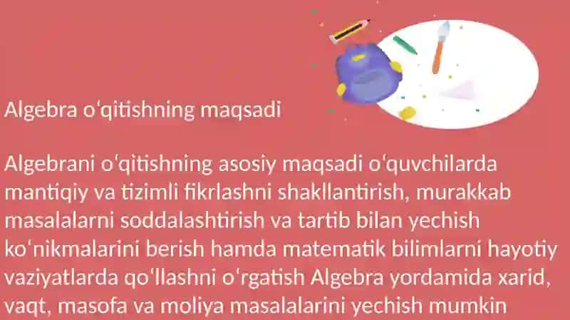 Algebra o‘qitishning maqsadi, vazifasi va mazmuni 3