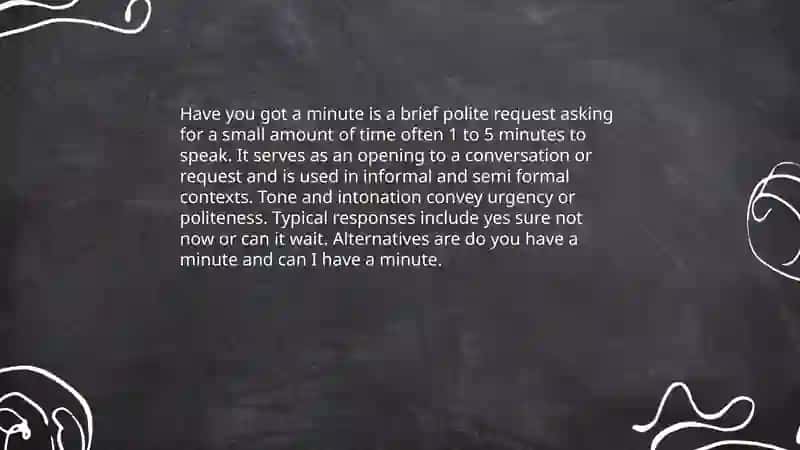 Have you got a minute 3