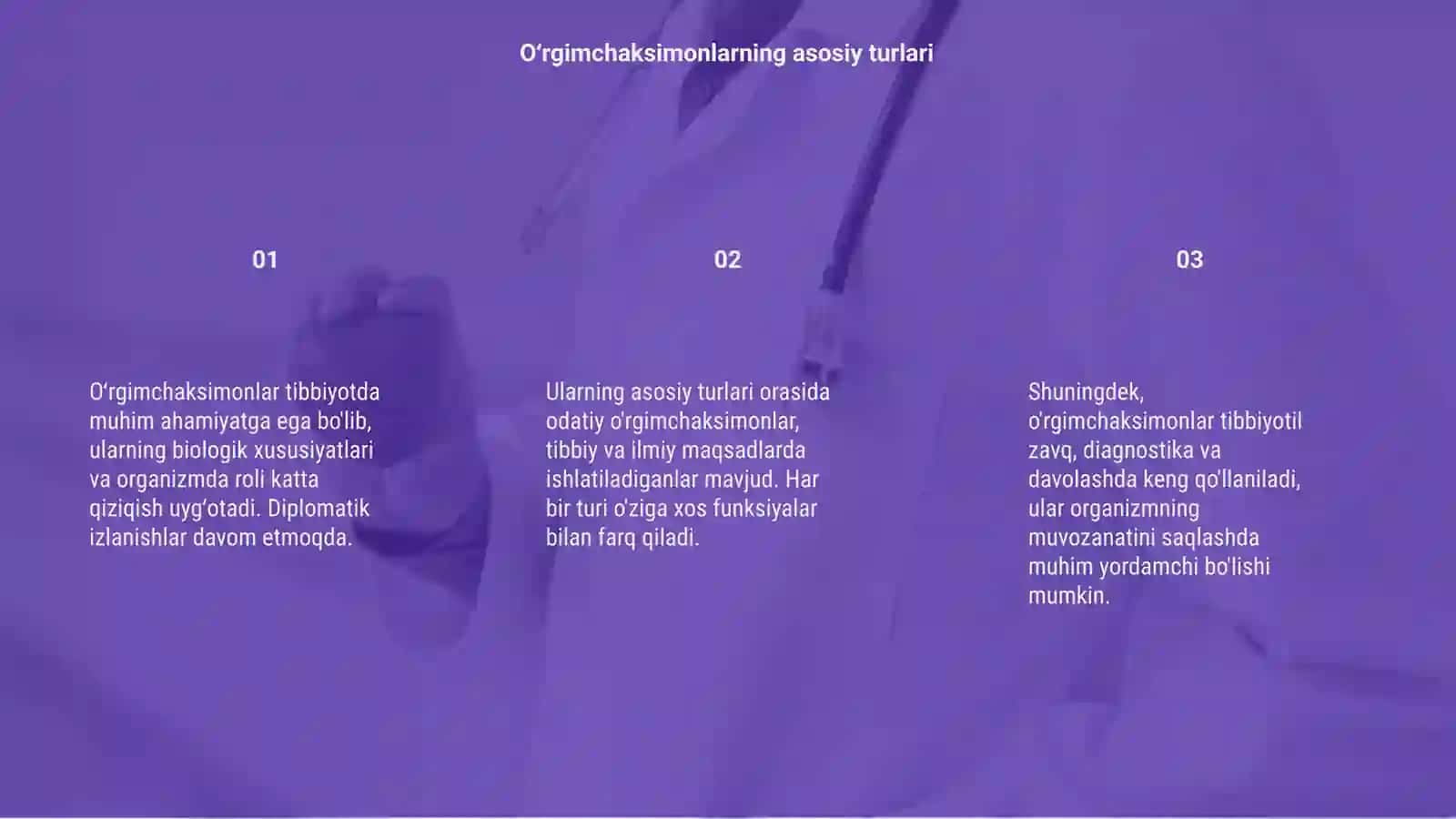 Oʻrgimchaksimonlarning tibbiy va ilmiy maqsadlarda ishlatish 3