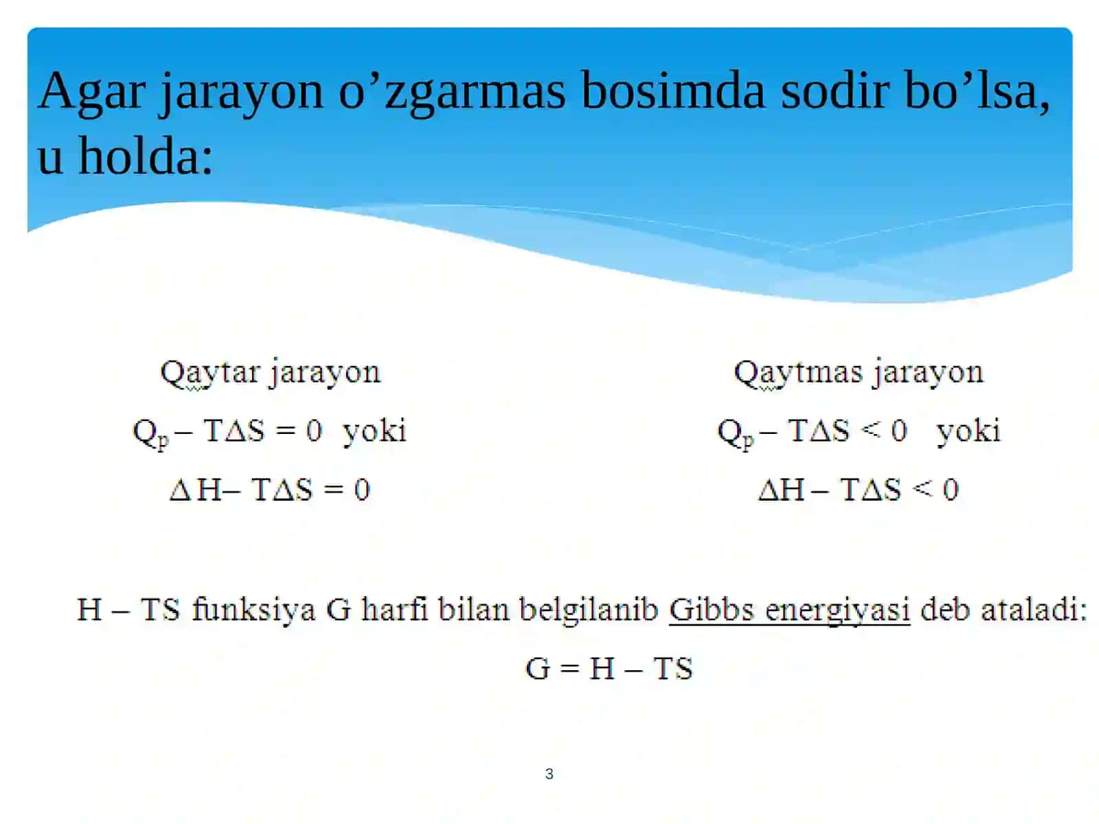Gibbs energiyasi.Reaksiyaning yo’nalishi 3