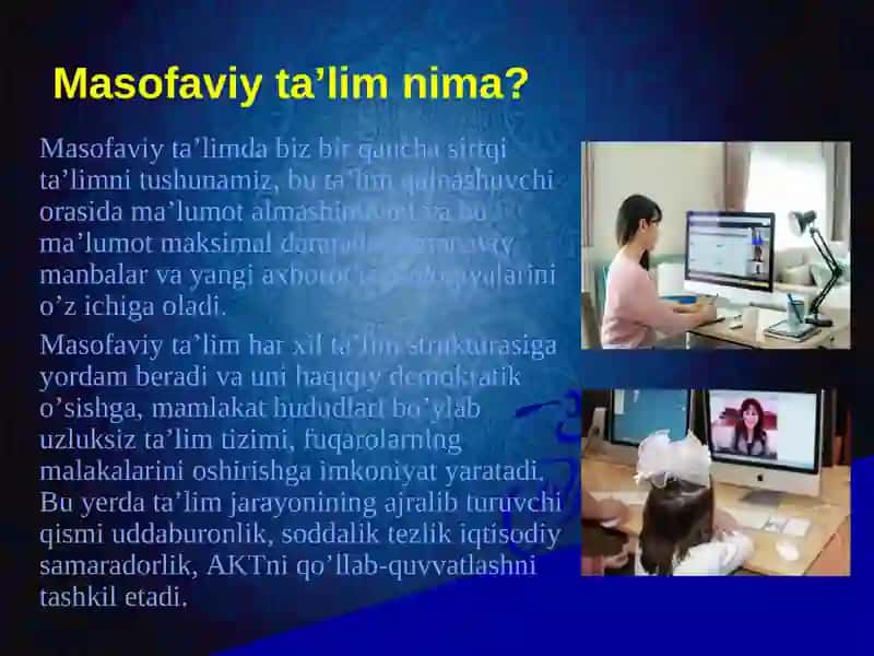 MASOFAVIY O’QITISH TIZIMLARI 3