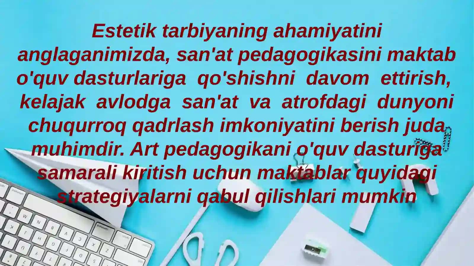 Oʻquvchilarni art-pedagogika vositasida tarbiyalash 3