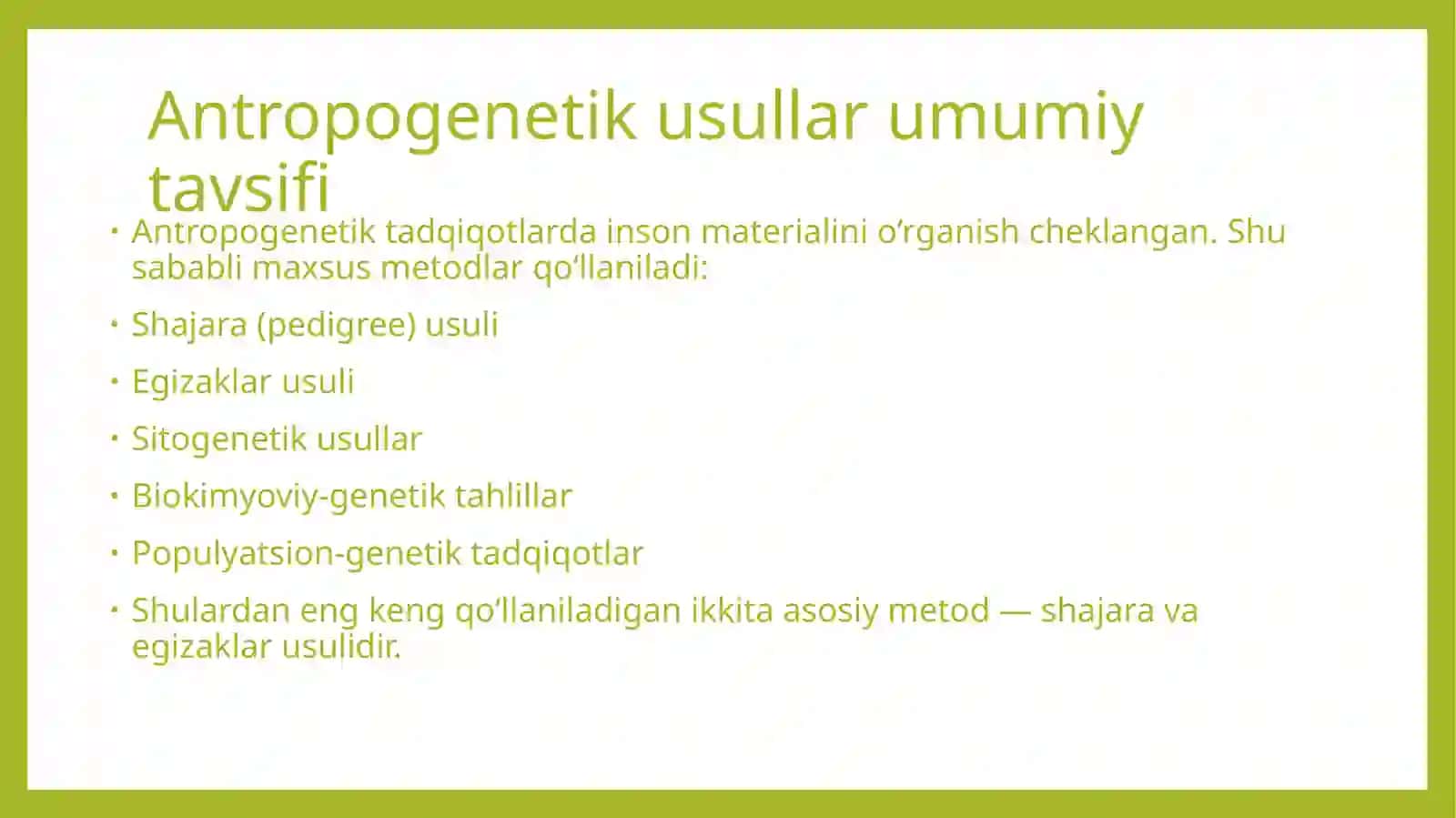 ANTROPOGENETIKA USULLARI: SHAJARA USULLARI VA EGIZAKLAR USULI 3
