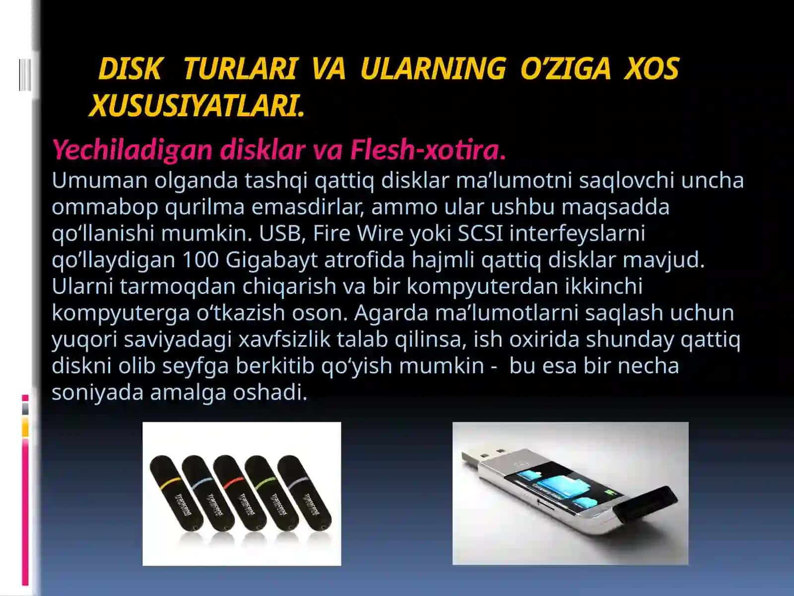 DISK TURLARI VA ULARNING O’ZIGA XOS XUSUSIYATLARI 3