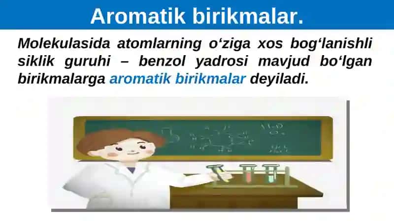 Aromatik birikmalar. Olinishi va xossalari 3