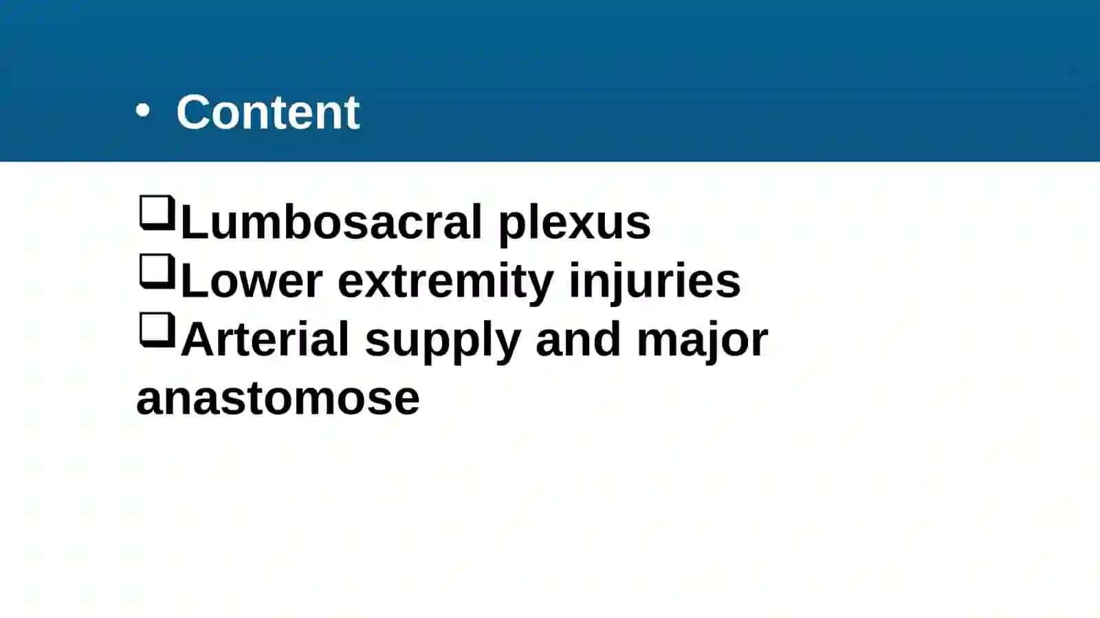 Lesson 12: Nerves of the Lower Extremity and Injuries 3
