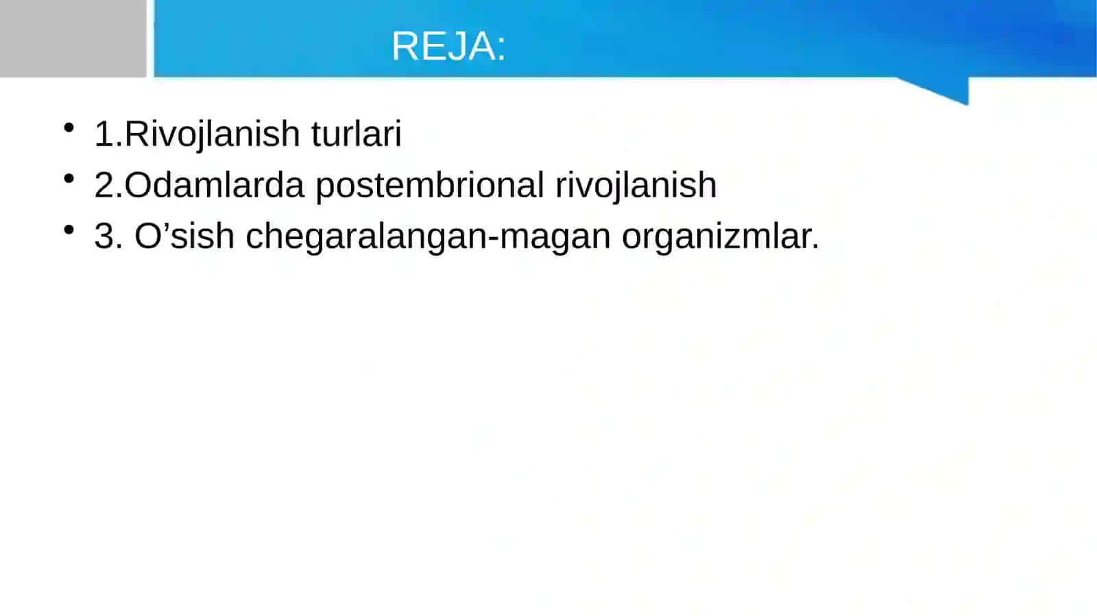 Organizmlarning postembrional rivojlanishi. 3