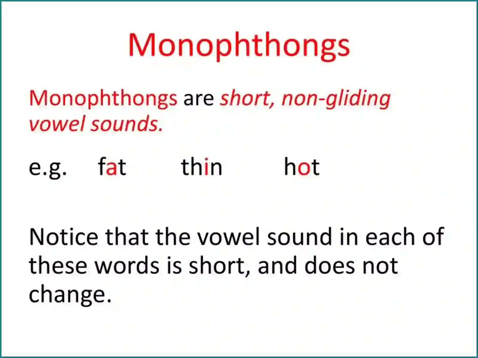 Monophthongs and Diphthongs 3