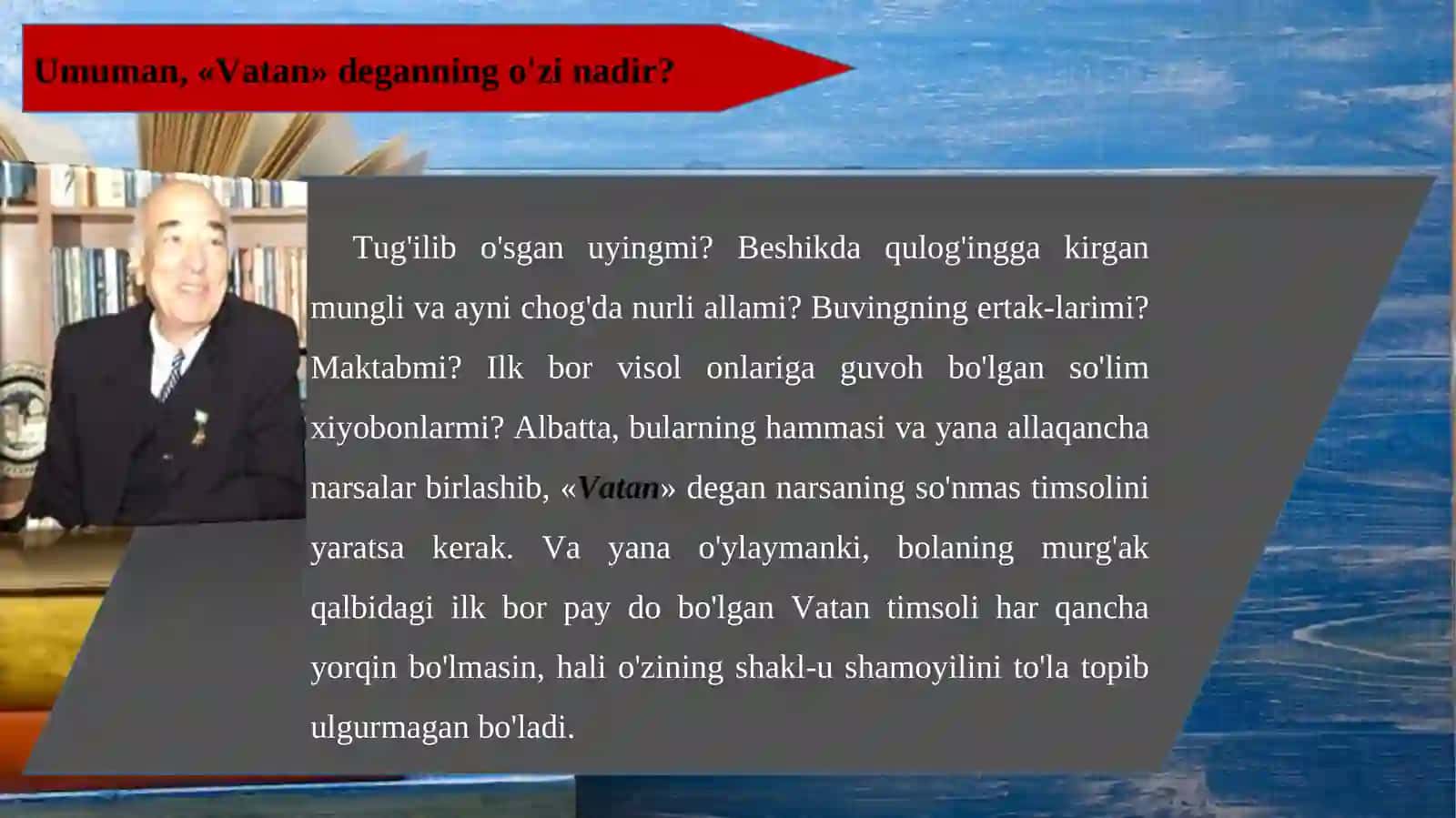 Vatan. Vatan tuyg'usi. Vatan muhabbati 3