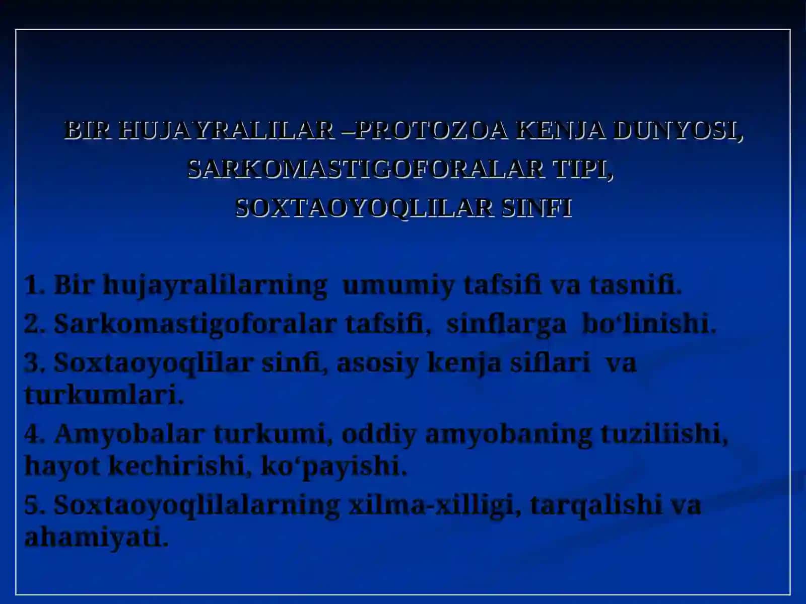 BIR HUJАYRАLILАR –PROTOZOA KЕNJА DUNYOSI 3