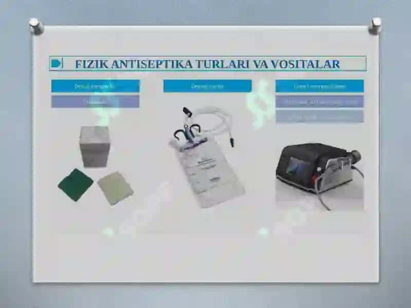 Mexanik va fizika antiseptika usullari 3