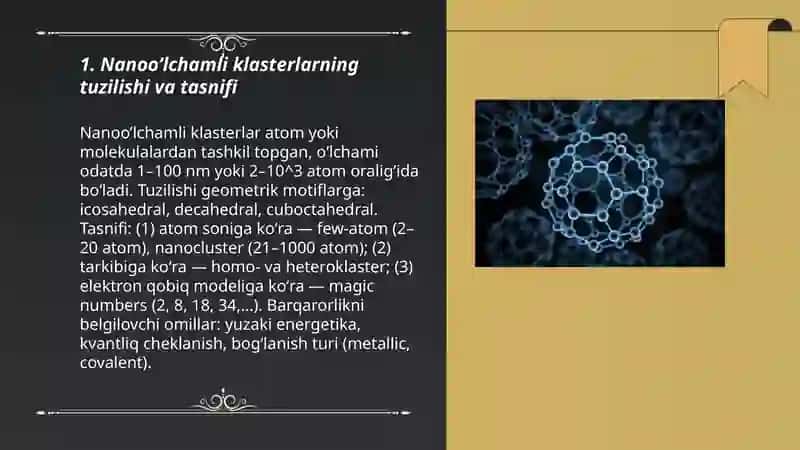 Nanoo’lchamli klasterlar va kristallar. Nanotexnologiyalar. 3