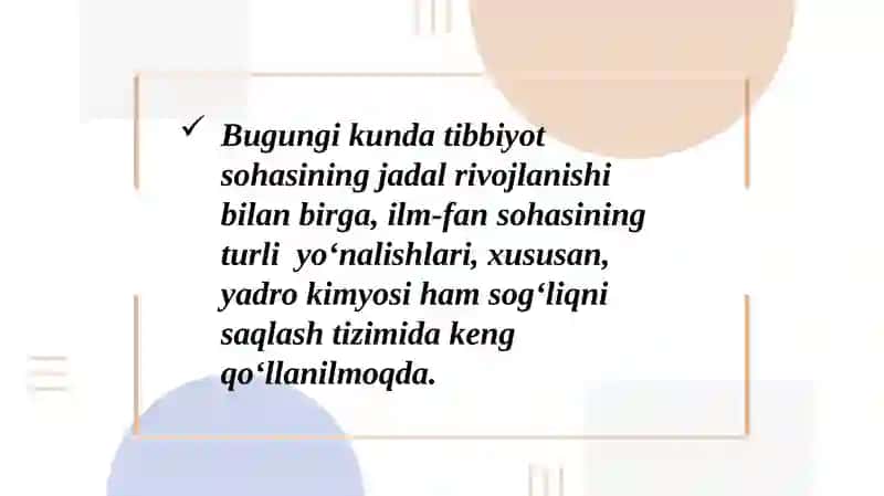 YADRO KIMYOSINING TIBBIYOTDAGI O‘RNI 3