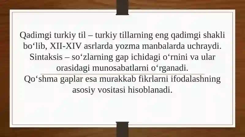 Qadimgi turkiy til sintaksisi: QO’SHMA GAP 3