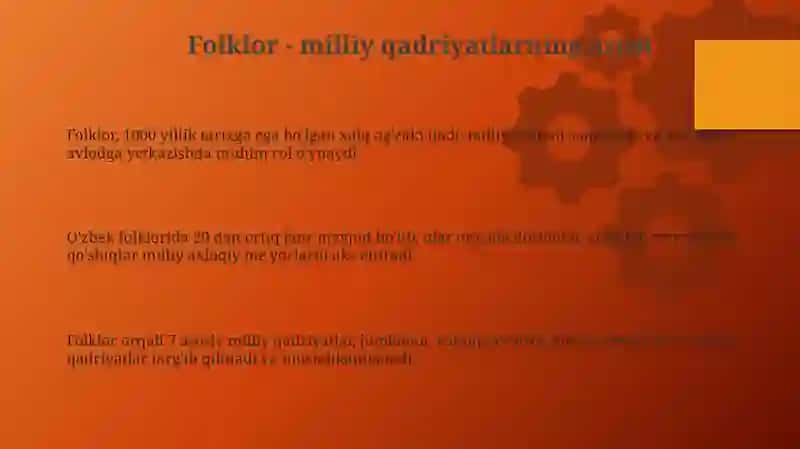Folklor - milliy qadriyatlarning asosi 3