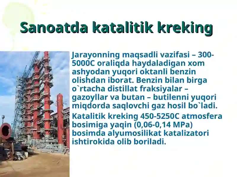 Katalitik kreking jarayoni va ularni qayta ishlash 3