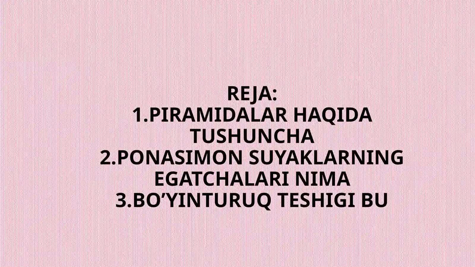 PONASIMON SUYAK, CHAKKA SUYAGI VA UNING YOSHGA DOIR XUSUSIYATLARI 3