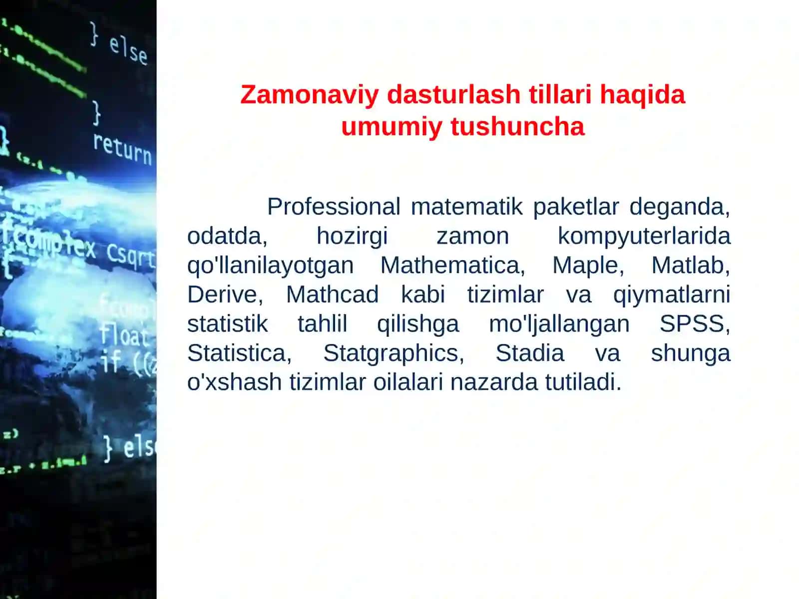 Axborot jarayonlarini algoritmlash va dasturlash. Zamonaviy dasturlash tillari 3