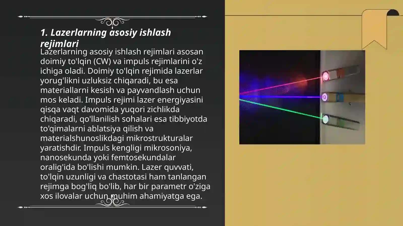 Lazerlarning ishlash rejimlari. Oddiy rejim va gigant impulslar rejimi 3