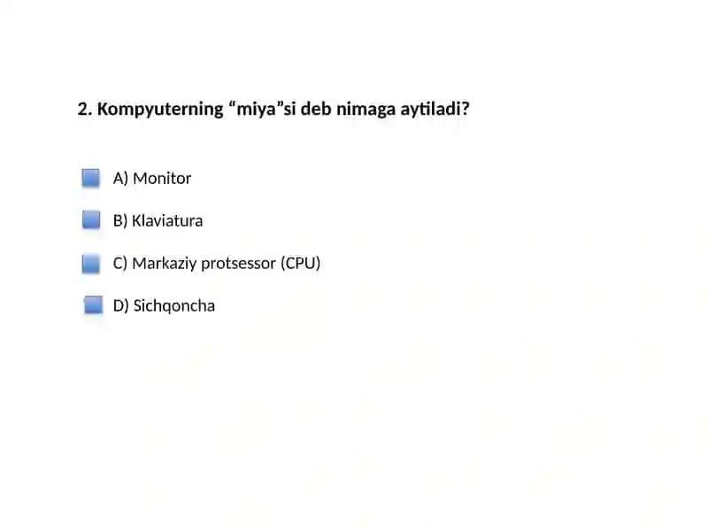 Axborot texnologiyalari bo‘yicha test 3