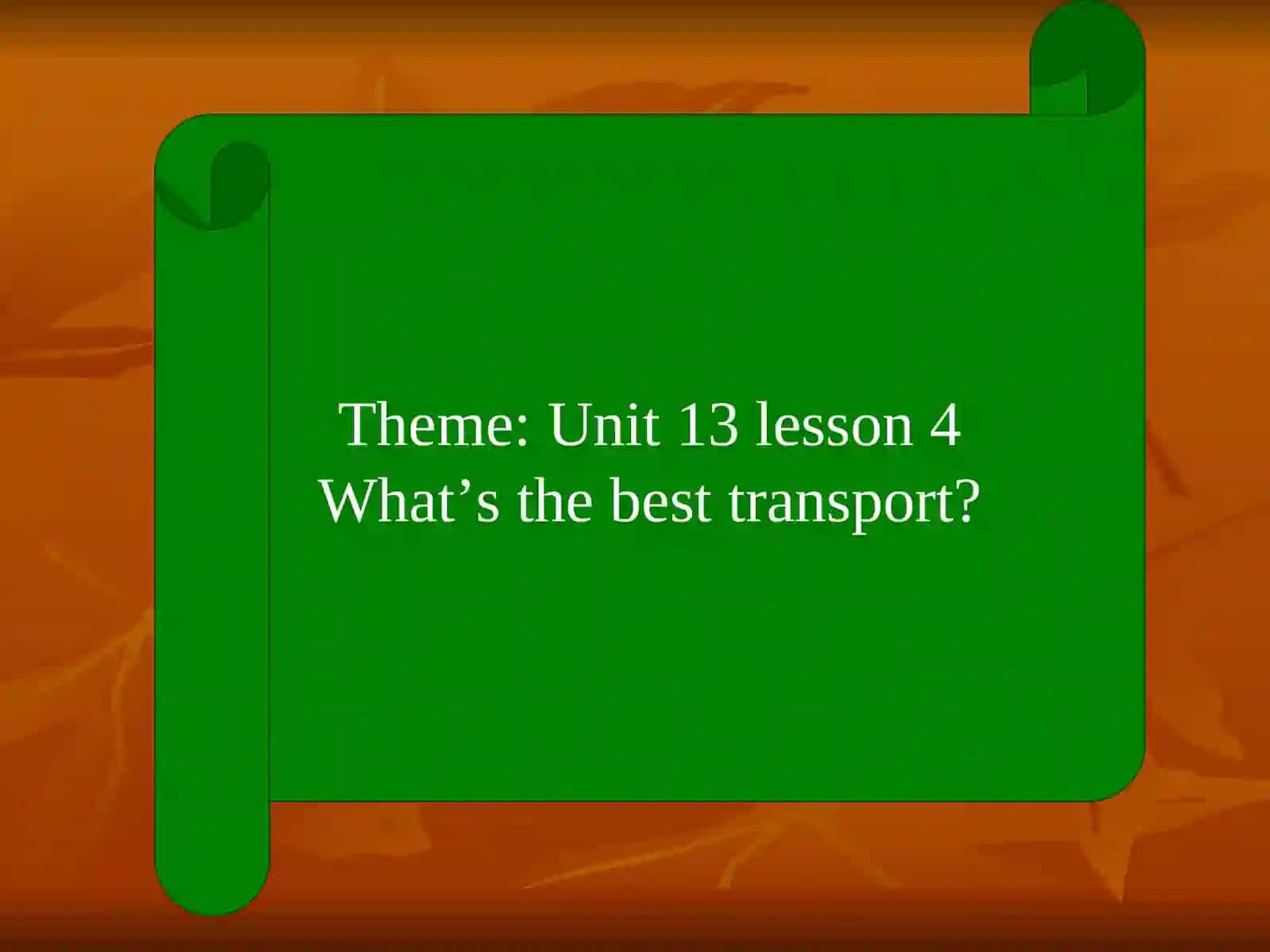 What’s the best transport? 3