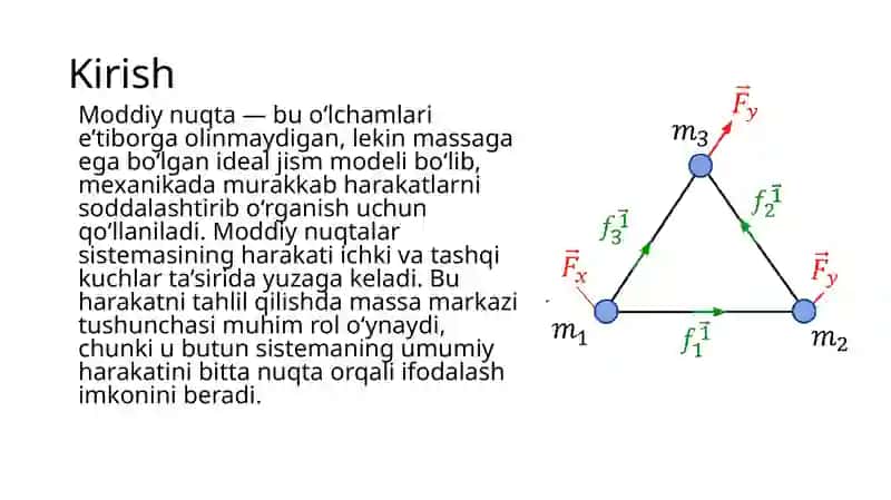 Moddiy Nuqtalarsistemasining Harakati. Massa Markazi 3
