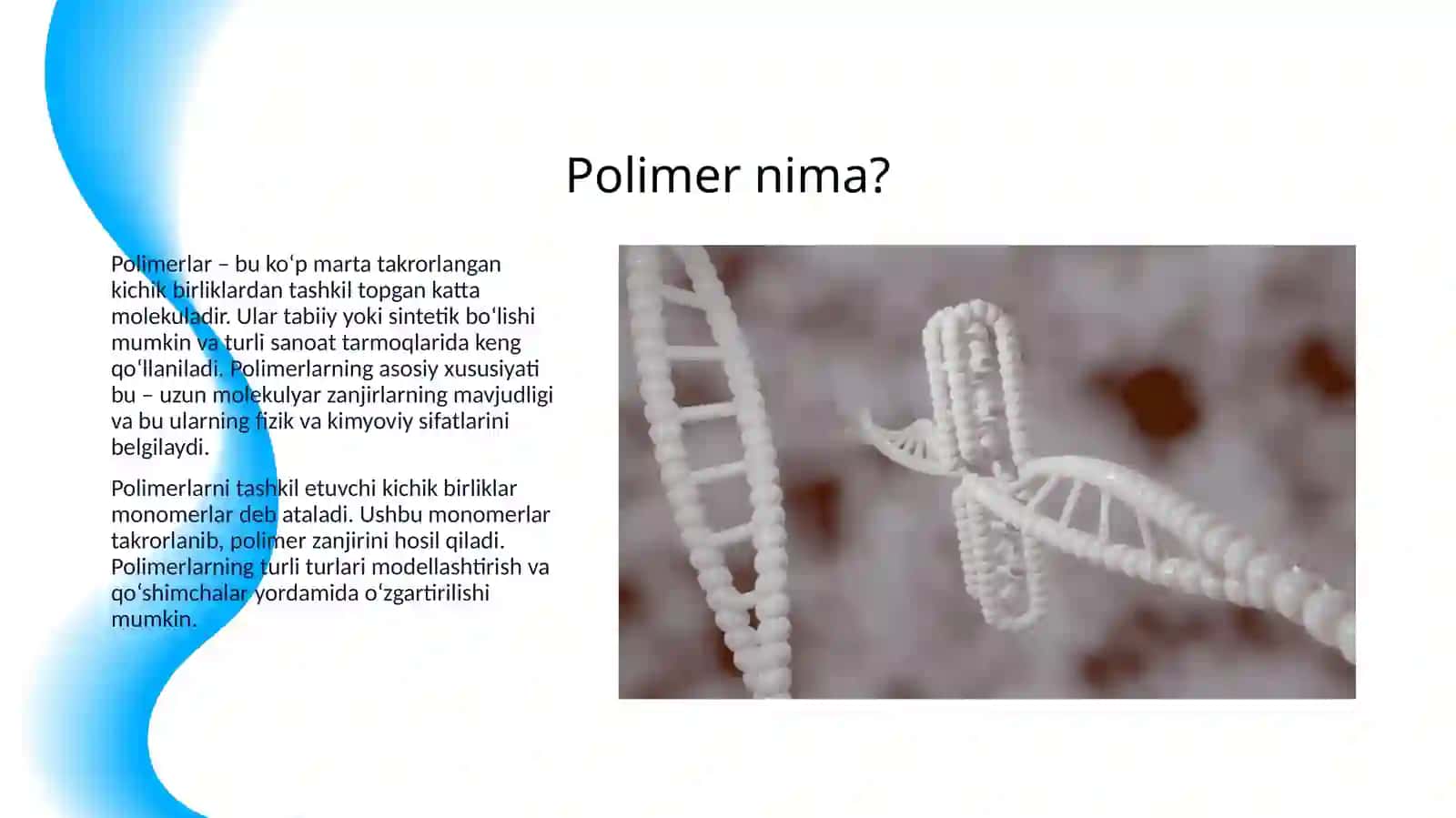 POLIMERLAR, SOPOLIMERLAR, OLIGOMERLAR, MONOMERLAR TUSHUNCHALARI 3