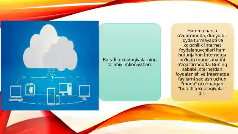 Bulutli texnologiyalarning ta'limiBulutli texnologiyalarning ta`limiy imkoniyatlari 3