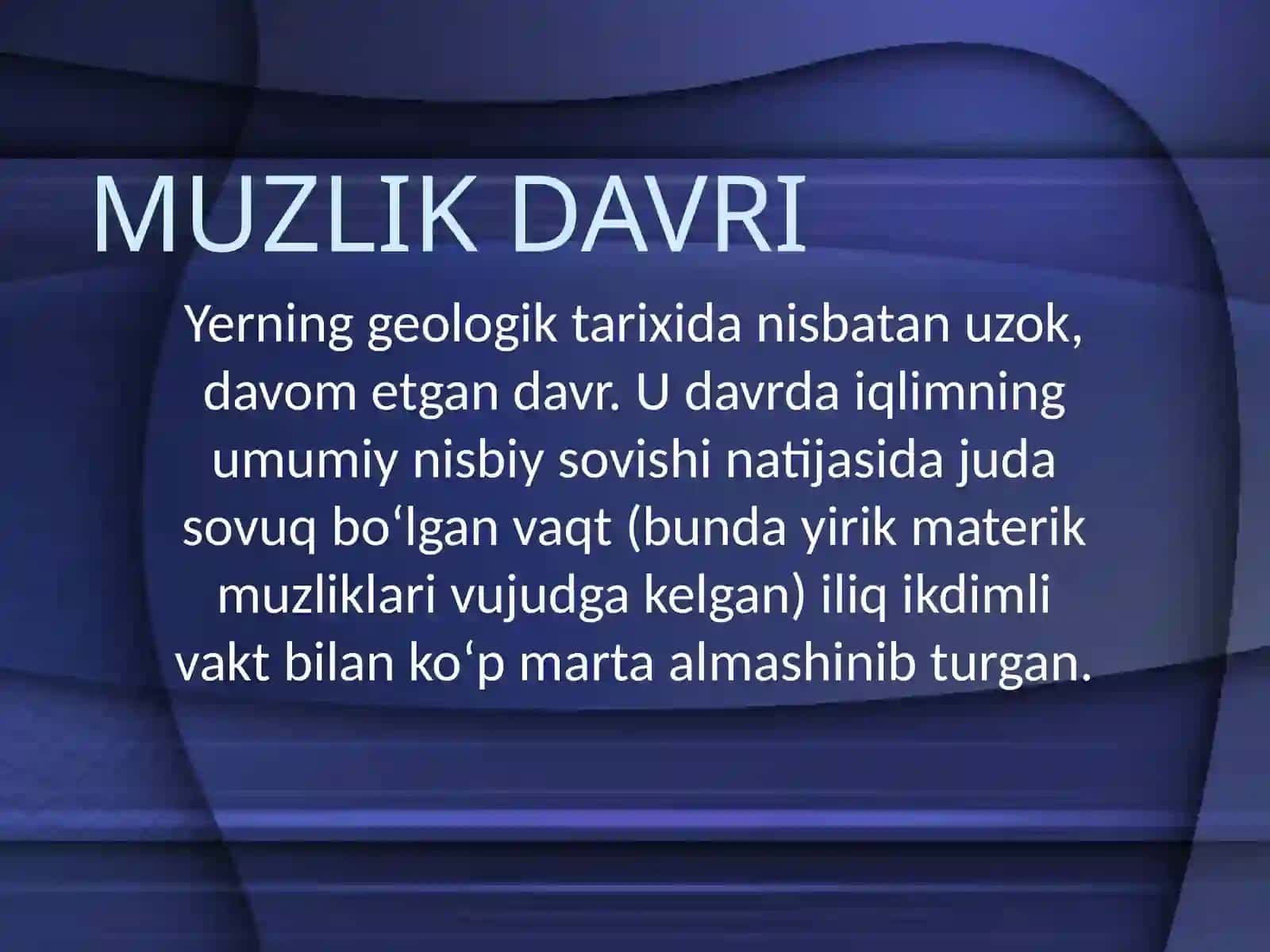 Muzlik davri haqida tushuncha 3
