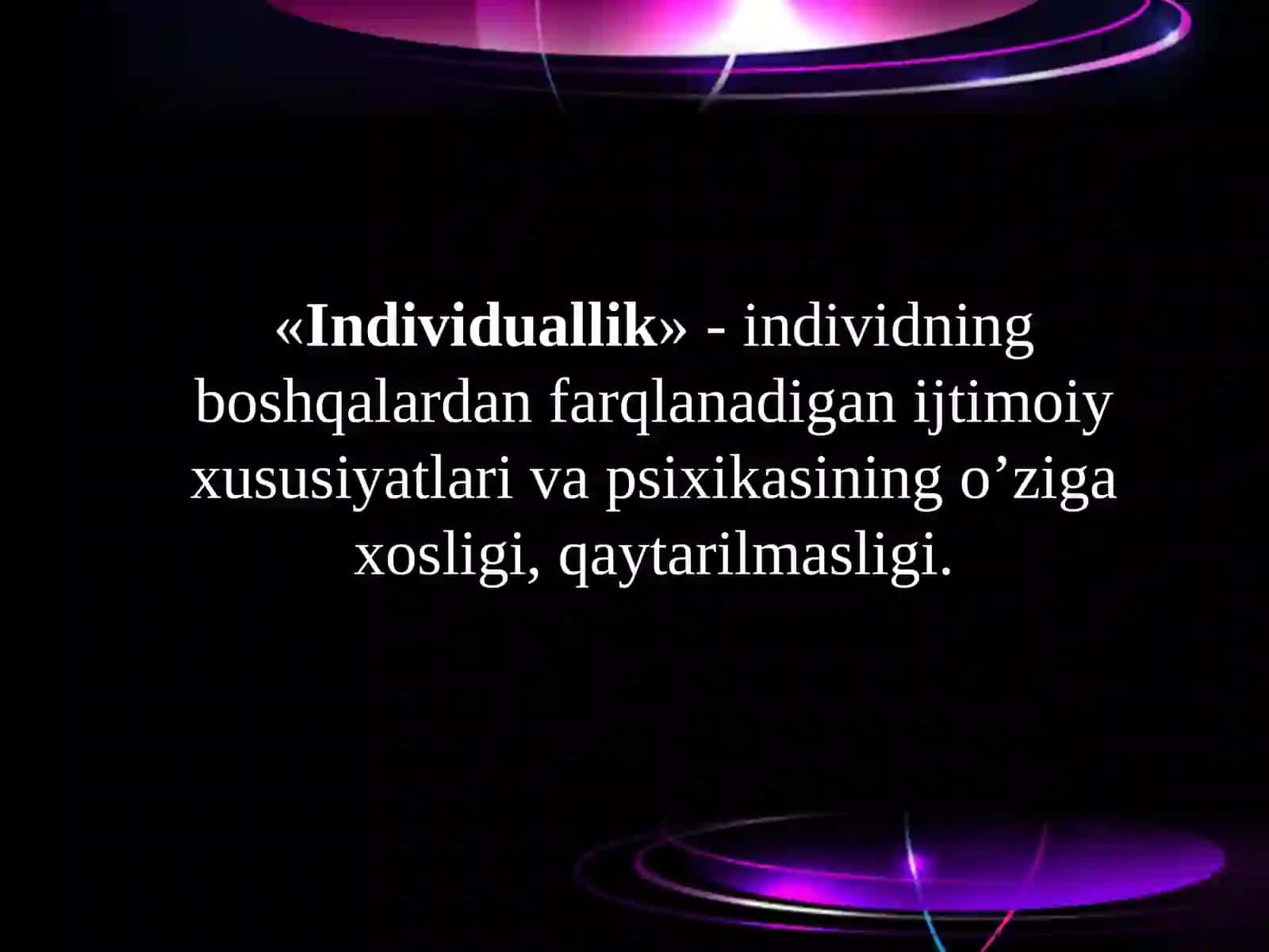 SHAXSNING INDIVIDUAL- PSIXOLOGIK XUSUSIYATLARI 3