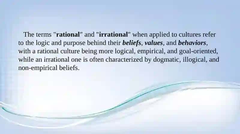 Rational and irrational cultures 3
