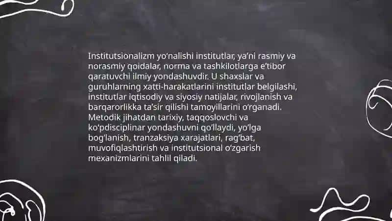 Institutsionalizm yoʻnalishining moxiyati va ahamiyati 3
