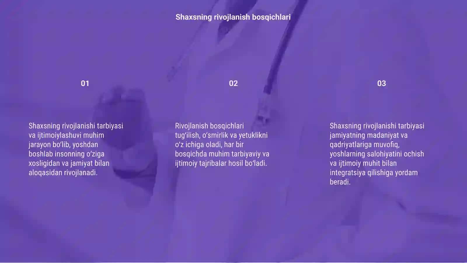 Shaxsning rivojlanishi tarbiyasi va ijtimoiylashuvi 3