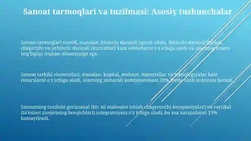 Sanoatning tarmoqlar va tarkibi va o‘ziga xos xususiyatlarini o‘rganish 3