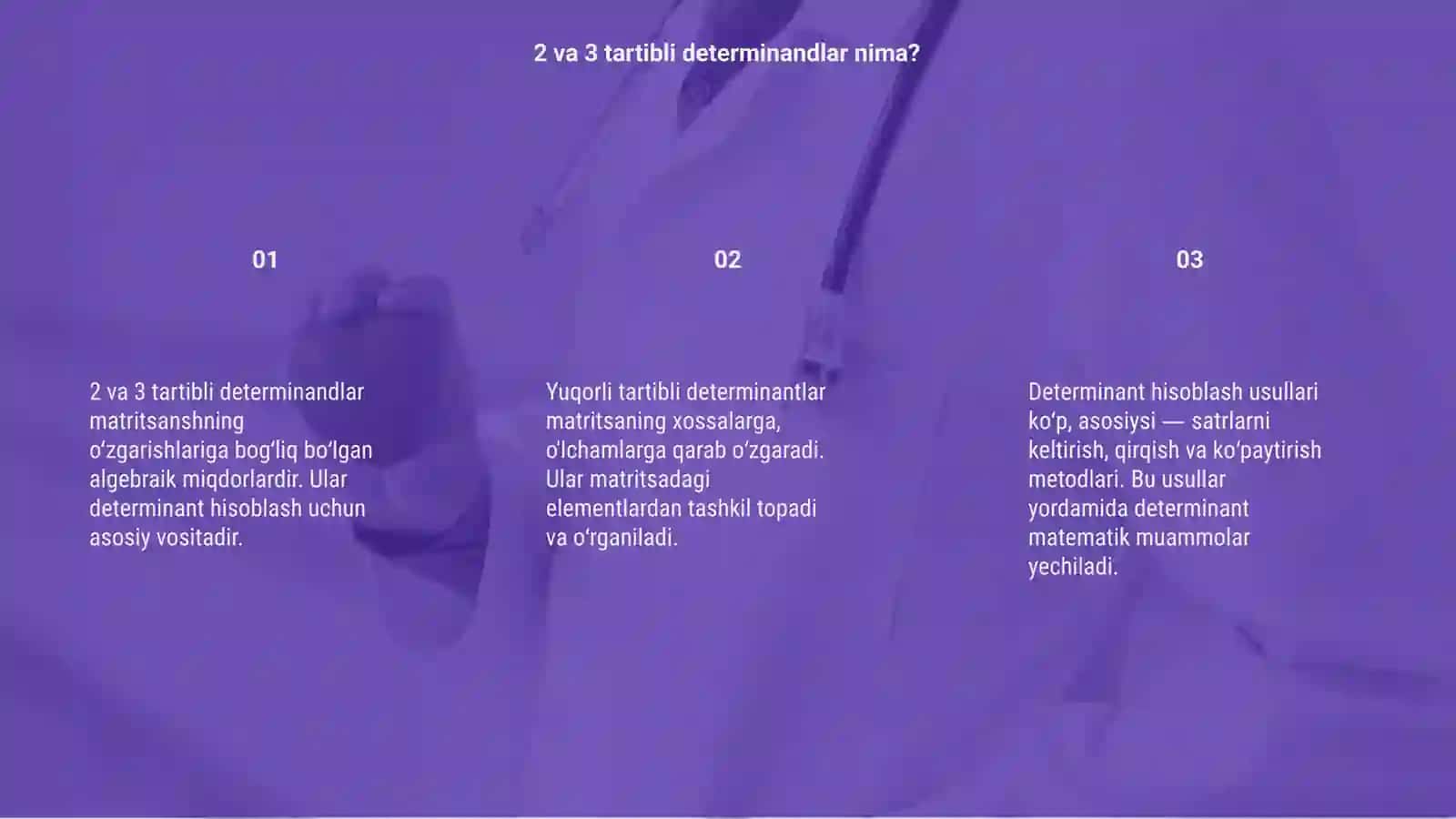 2 va 3 tartibli determinandlar vauning xossalari 3