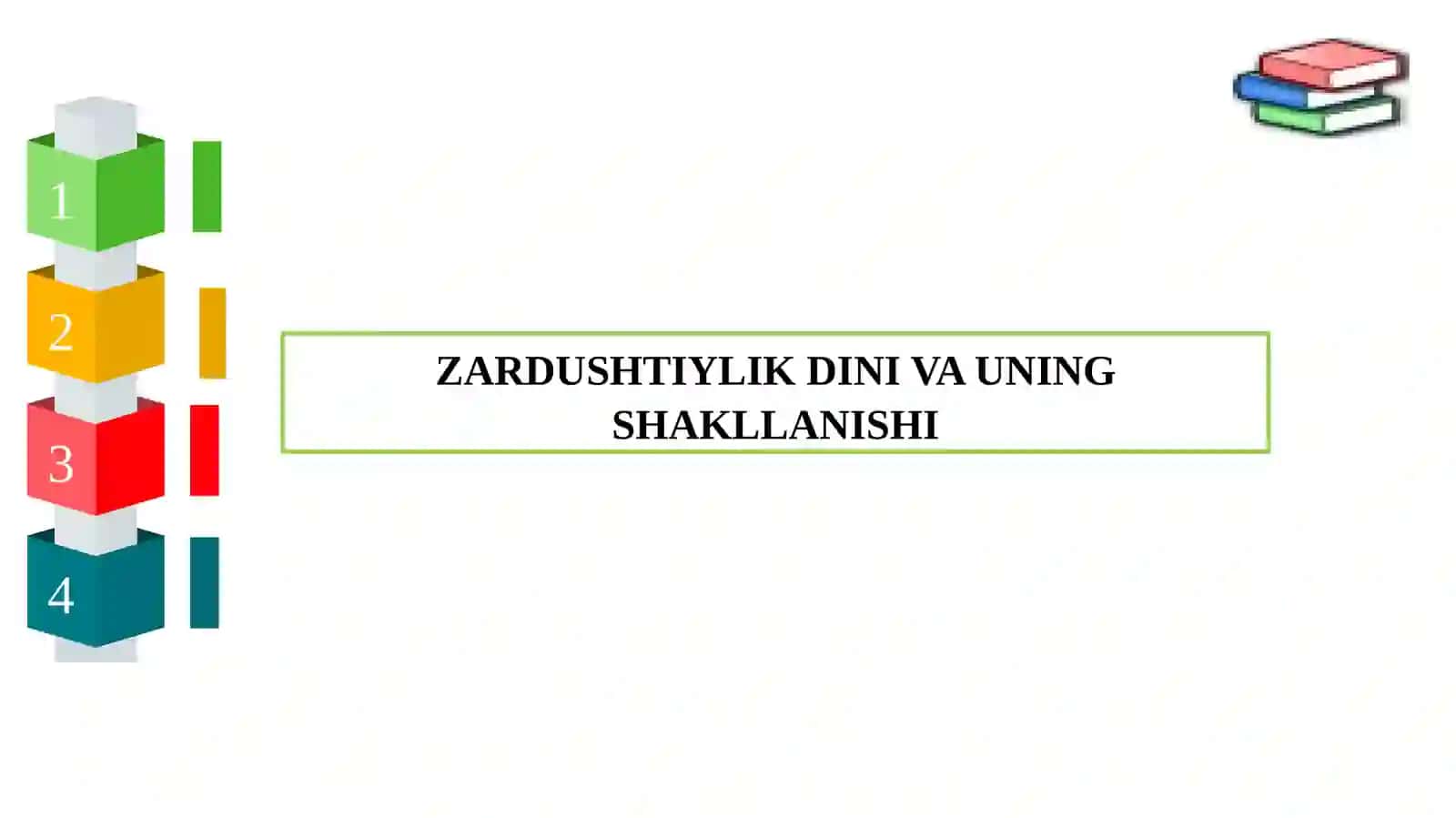 ZARDUSHTIYLIK DINI VA UNING SHAKLLANISHI 3