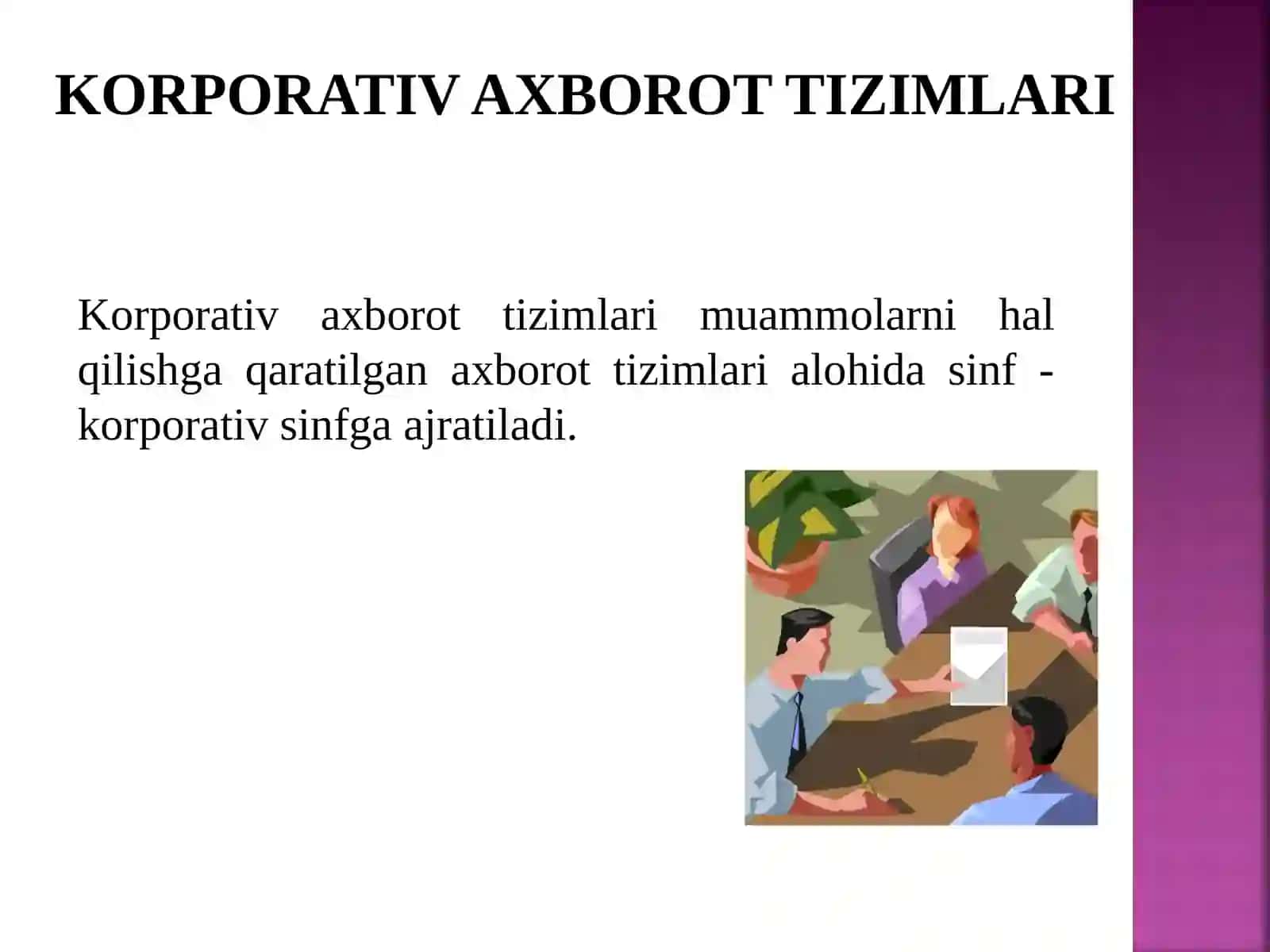 Axborotni  ishlab    chiqishni  tashkil   etish  tizimlari 3